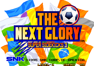 Super Sidekicks 3 - The Next Glory + Tokuten Ou 3 - eikoue no michi Title Screen